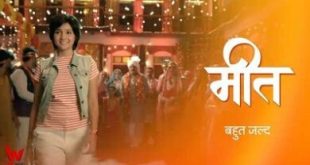 Meet is the zee tv drama